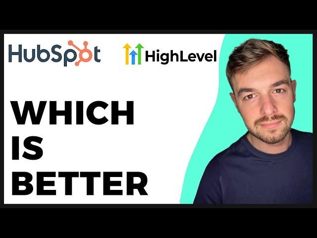 Hubspot vs GoHighLevel: Which CRM is Better? (2025 Update) - Full Guide