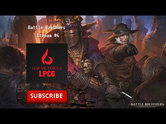 Welcome to For me For us – Starting stream's Battle Brothers #battlebrothersgame