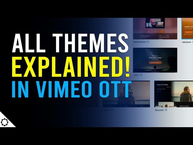 How to Select the Right Vimeo OTT Theme for You