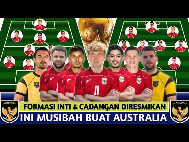 SEMUA DIBUAT TAKJUB MELIHAT INI. LINE UP INTI DAN CADANGAN TIMNAS INDONESIA VS AUSTRALIA ROUND TIGA