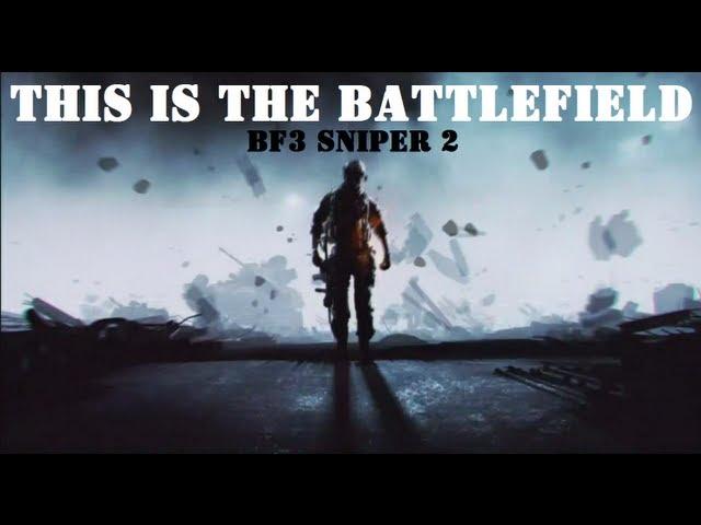 This Is The Battlefield "BF3 Sniper 2"