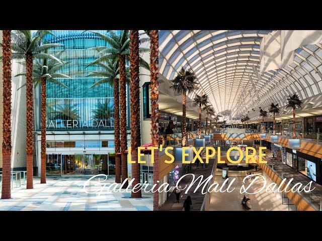 Let's explore Galleria Dallas, Texas