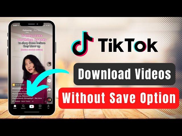 How to Download TikTok Videos Without Save Option !