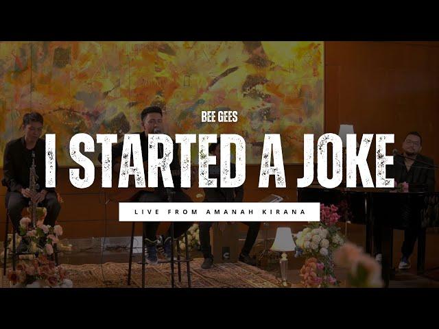 LIVE ON SITE with Acoustic Fusion | I Started a Joke - Bee gees  | Recorded Live from Amanah Kirana