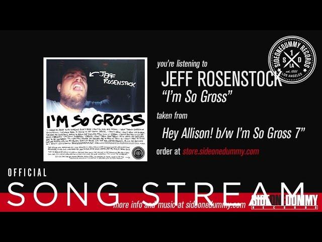 Jeff Rosenstock - I'm So Gross (Official Audio)