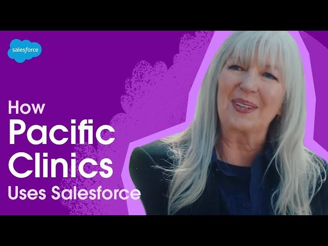 Pacific Clinics Serves Those in Need with Powerful Nonprofit Data | Salesforce