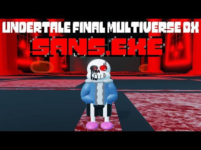 Sans.EXE showcase [Undertale Final Multiverse DX]