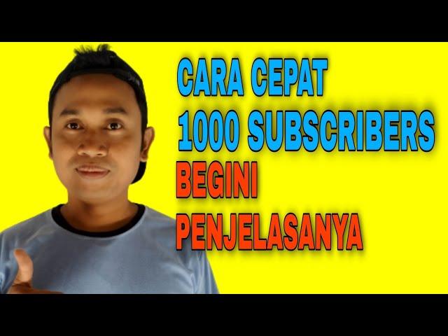 Cara Cepat 1000 Subscriber / Penjelasan 1