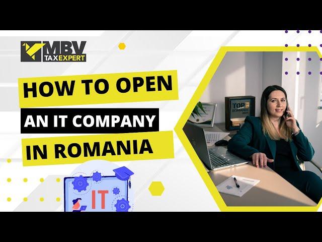 How To Open An IT Company in Romania?