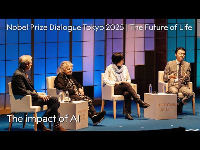 The impact of AI | Nobel Prize Dialogue Tokyo 2025 | The Future of Life
