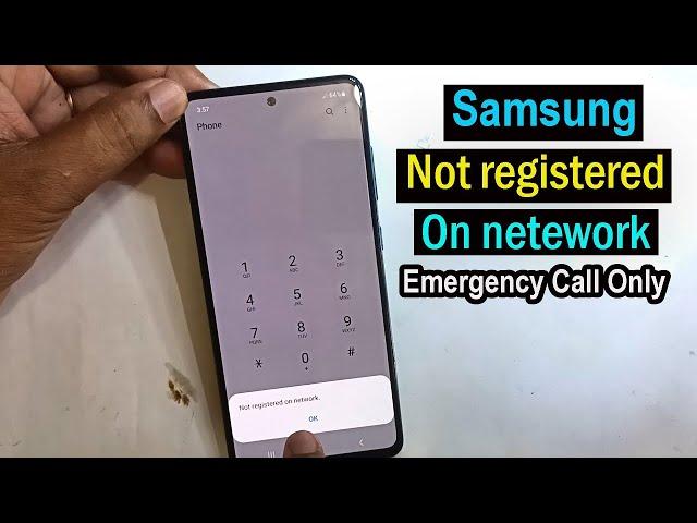 Samsung Galaxy Not registered on network only emergency calls -Fixed 2021