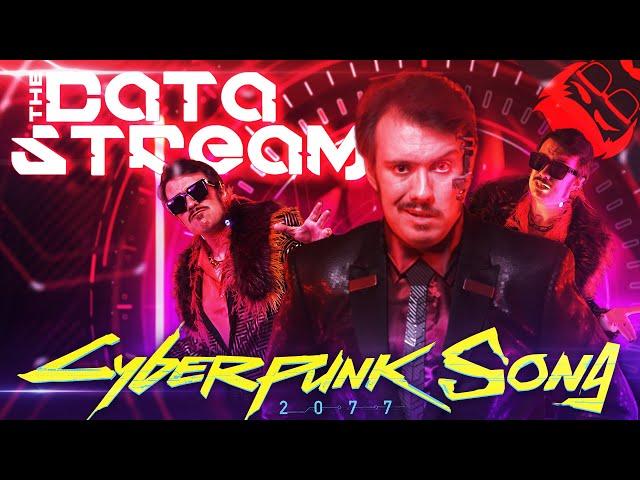 THE DATA STREAM | Cyberpunk 2077 Song feat. Cami-Cat!