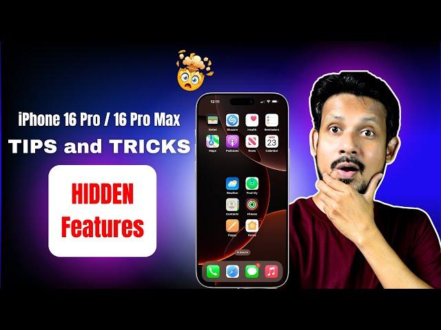 iPhone 16 Pro / 16 Pro Max - TIPS, TRICKS HIDDEN FEATURES! in Hindi