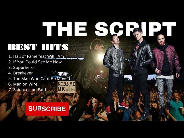 THE SCRIPT - BEST Hit Songs