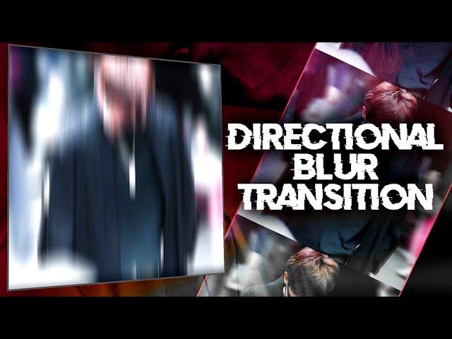 Directional blur transition tutorial | alight motion