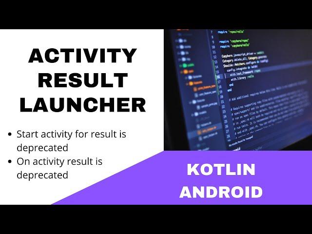 ANDROID - ACTIVITY RESULT LAUNCHER || TUTORIAL IN KOTLIN