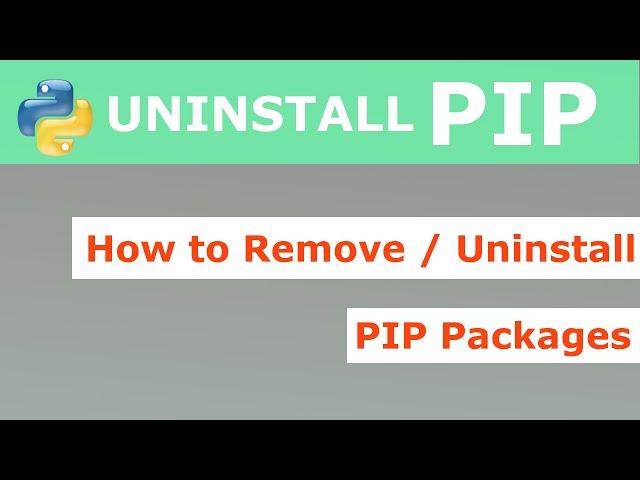 How To Uninstall PIP Packages in Windows | PIP | Python | Yoo The Best |