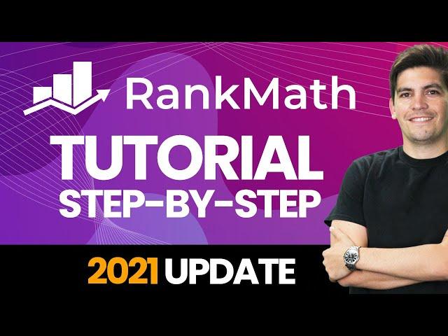 Complete Rank Math SEO Plugin Tutorial 2021 - Step-By-Step (WordPress SEO Tutorial)