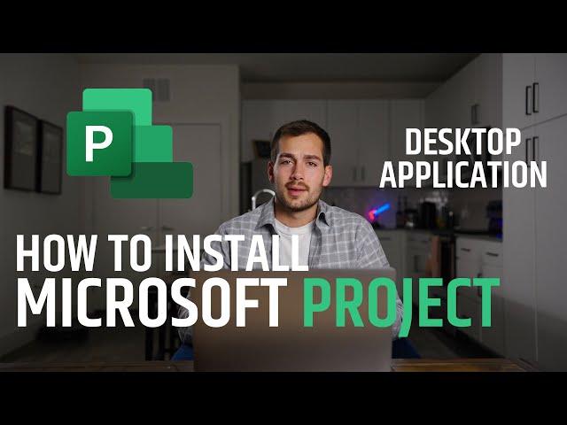 How to Download and Install Microsoft Project (Desktop Application)