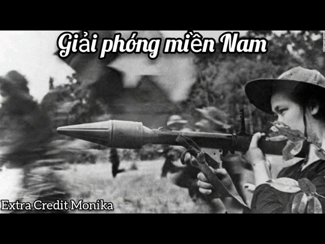 Giải phóng miền Nam(Liberate The South)-Anthem Of Viet Cong