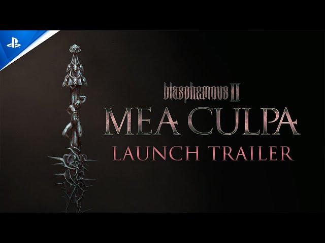 Blasphemous 2: Mea Culpa - Launch Trailer | PS5 & PS4 Games