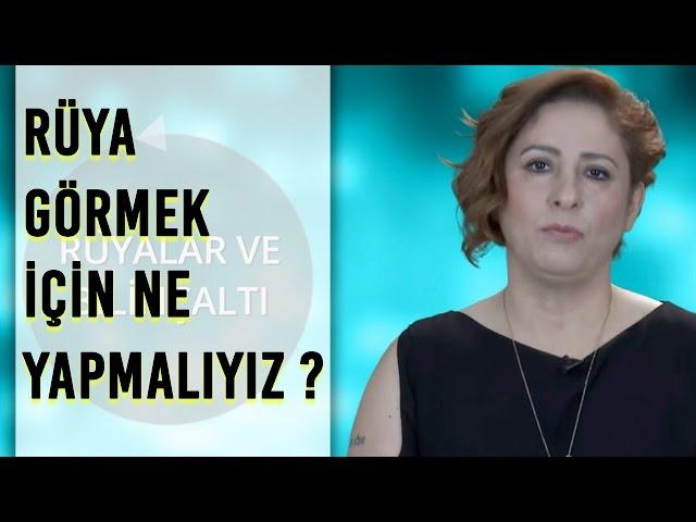 Rüya Görmek İçin Ne Yapmalıyız?