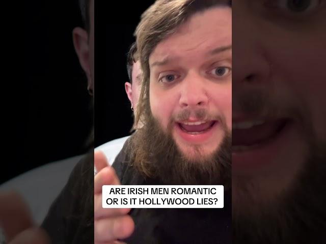 Are Irish men romantic?