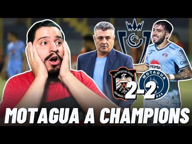 LOCURA TOTAL! MOTAGUA EMPATÓ ANTE ÁGUILA CON UNO MENOS Y CLASIFICÓ A CHAMPIONS CUP | REACCIÓN 2-2