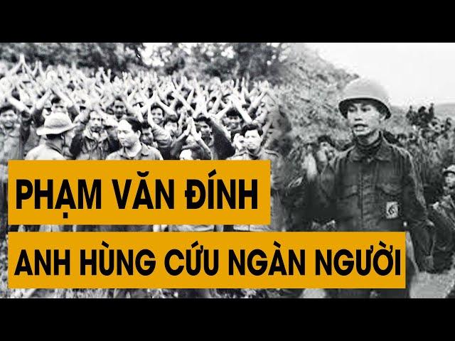 Trung Tá Phạm Văn Đính Sáng Suốt Phản Bội VNCH Cứu Sống Ngàn Người