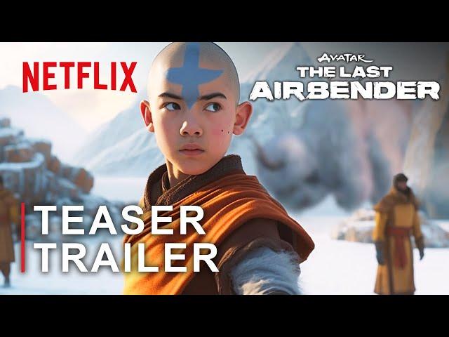AVATAR: THE LAST AIRBENDER (2024) | Netflix Teaser Trailer | Live Action Series Concept