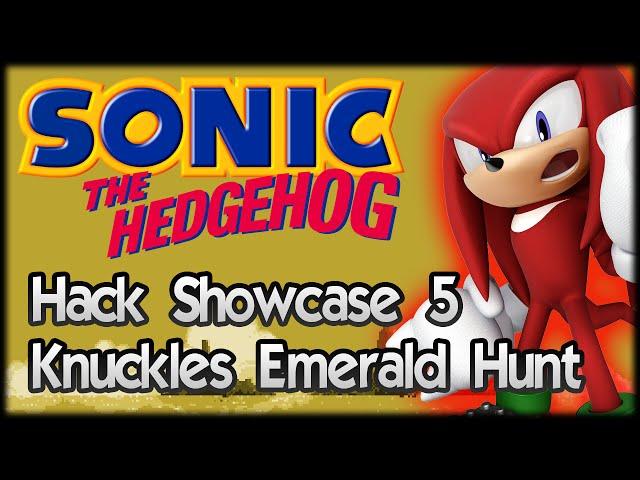Sonic Hack Showcase 5 - Knuckles Emerald Hunt