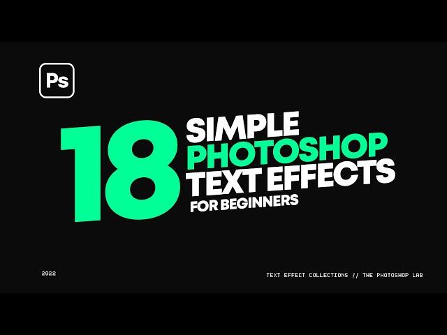 Photoshop Text effect Compilation: 18 Simple Text Effects for Beginners