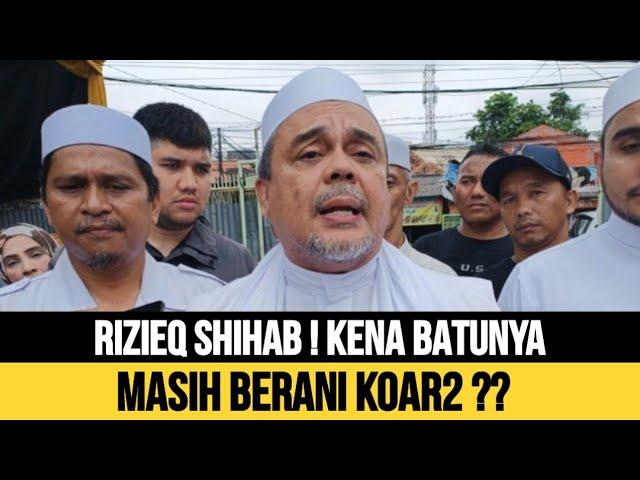 RIZIEQ SHIHAB KENA BATUNYA !! INI KABARNYA SEKARANG