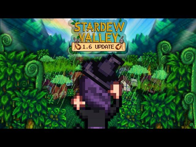 What in the Stardew?! First Reaction to Update 1.6 Changes. I'm late to the party