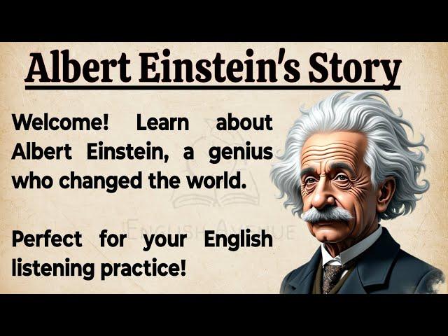 Albert Einstein's Story || Learn English Through Story  || English Listening Practice 