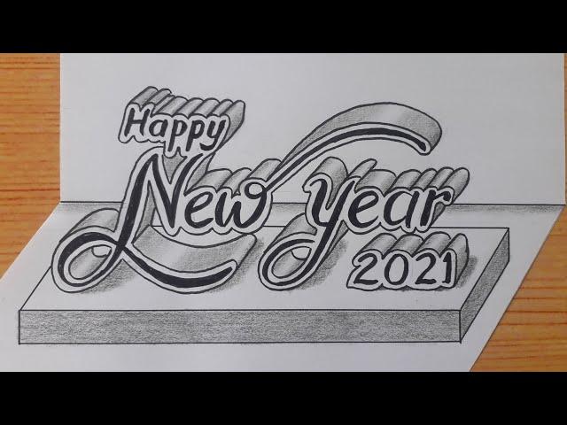 3d Drawing Happy New Year 2021 / How To Draw Calligraphy On Paper Easy / Writing Art For Beginners