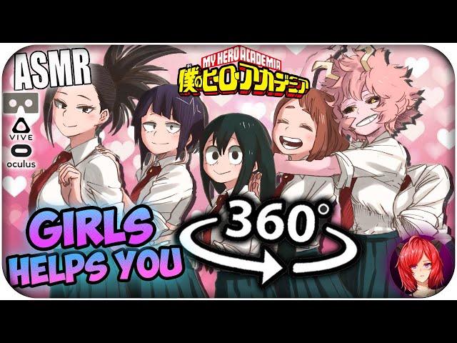 MHA Girls Help You~ [ASMR] 360: My Hero Academia 360 VR