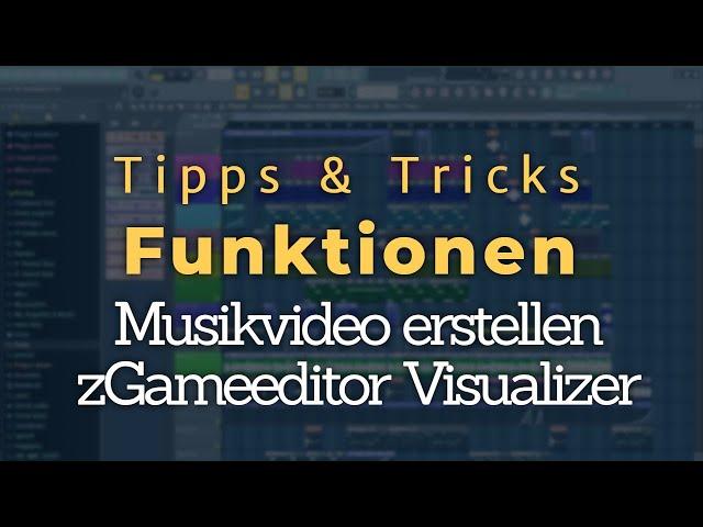 Youtube Video erstellen mit FL Studio | ZGame Editor Visualizer  - FL Studio Tutorial