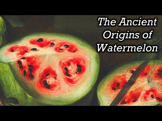 The Amazing History of Watermelon