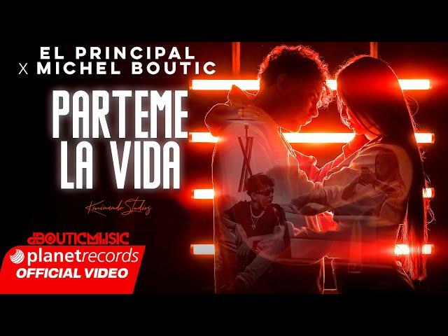 EL PRINCIPAL  MICHEL BOUTIC - Parteme La Vida (Official Video)(Produce Cal Lybeats)