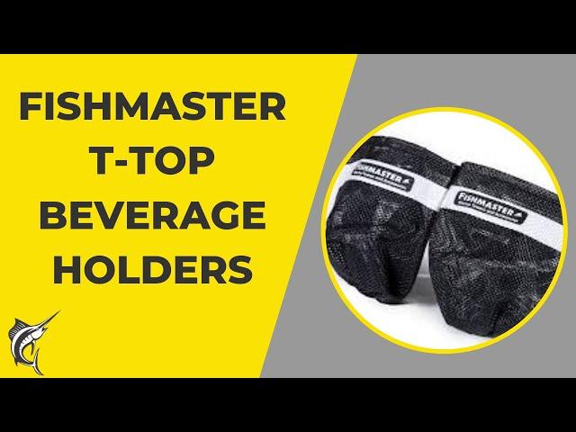 Fishmaster T-Top Beverage Holders