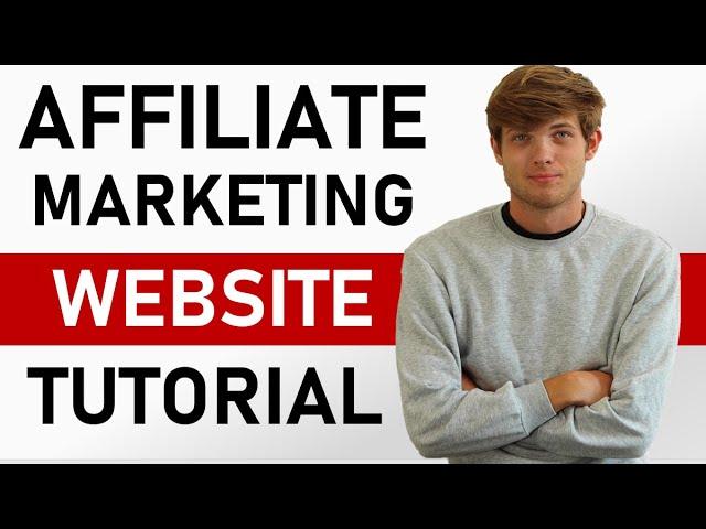 How To Build An Affiliate Marketing Website in 2023 (Step by Step Tutorial)