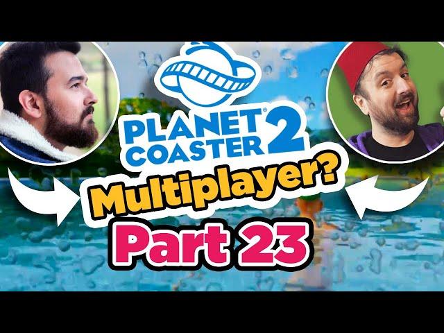 Splash Land and Lazy Rivers in Planet Coaster 2 Multiplayer Part 23