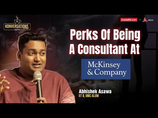 Life Of A Consultant At McKinsey, Projects, Travel, Switching Jobs & More, ft.Abhishek A, IITB, IIMC