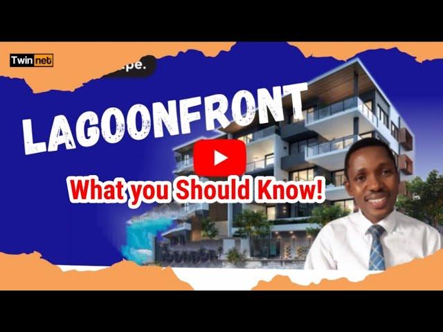 THE LAGOON FRONT ESTATE Epe Lagos | What you should Know!