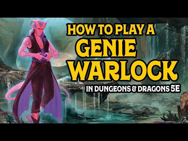 How to Play a Genie Warlock in D&D 5e