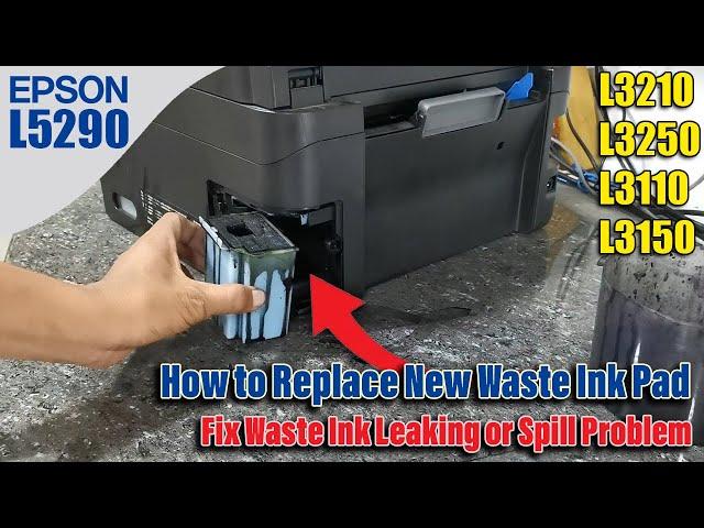 How to Clean/Replace Waste Ink Pad and Fix Ink Spill Issue - Epson L5290, L3210, L3250 Printer.