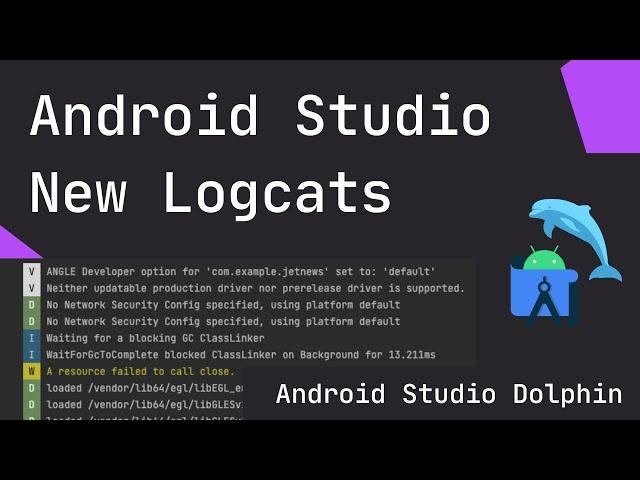 Android Studio NEW Logcat detail explanation | Detail Overview | How to use the Logcat in Dolphin