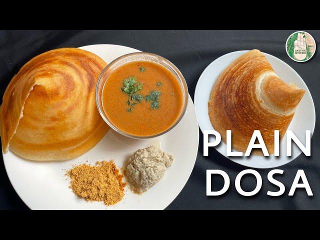 Plain Dosa recipe | crispy and perfect South Indian Plain Dosai | Sattvik Kitchen