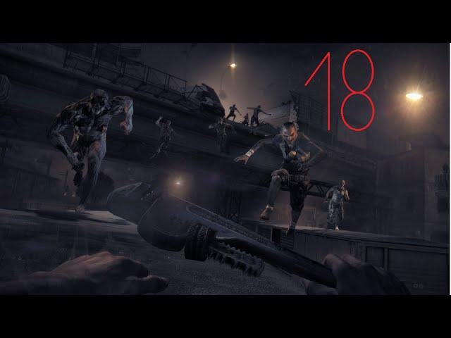 Прохождение Dying Light # 18 серия # Бежим спасать Джейд от Раиса